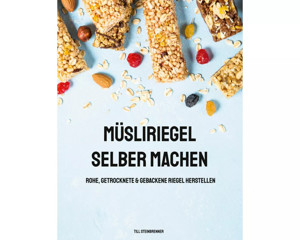 Müsliriegel selber machen