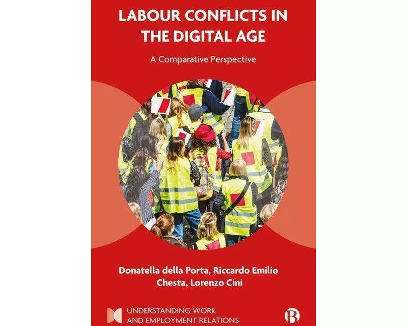 Labour Conflicts in the Digital Age