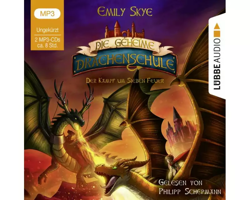 Die geheime Drachenschule - Der Kampf um Sieben Feuer