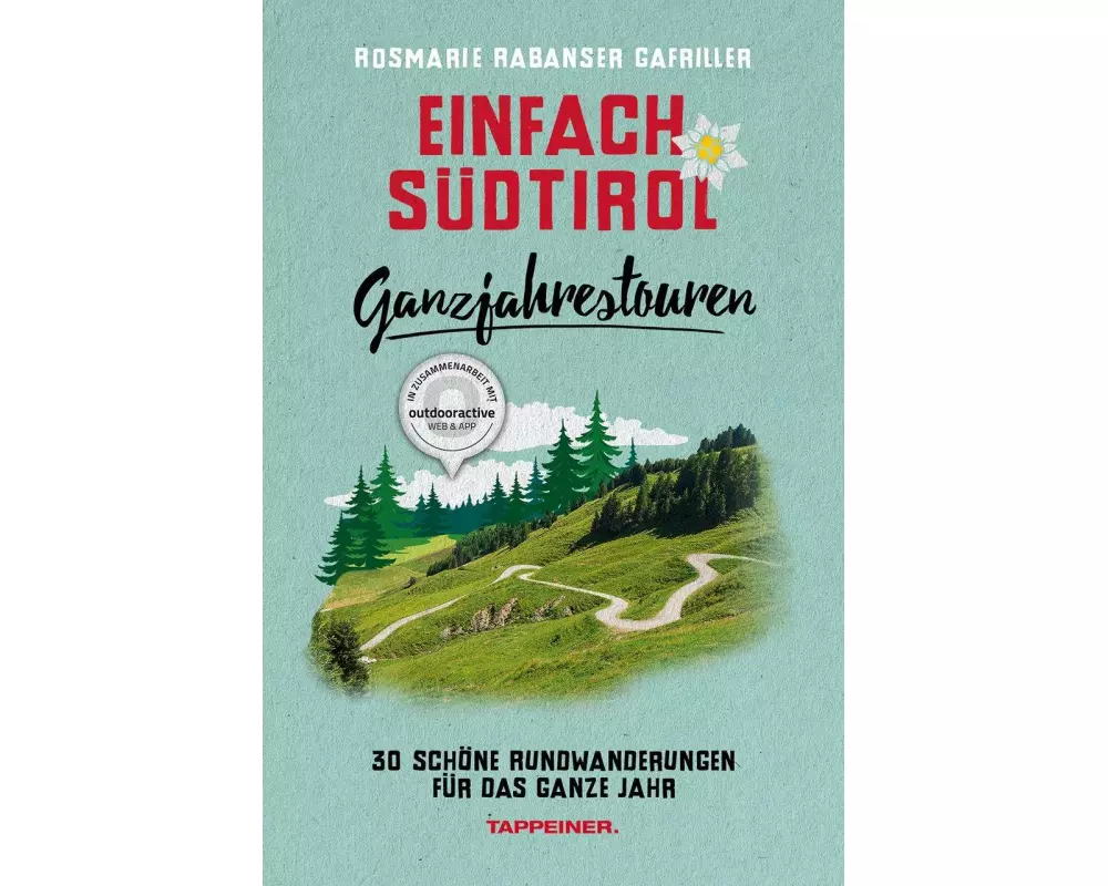 Einfach Südtirol: Ganzjahrestouren