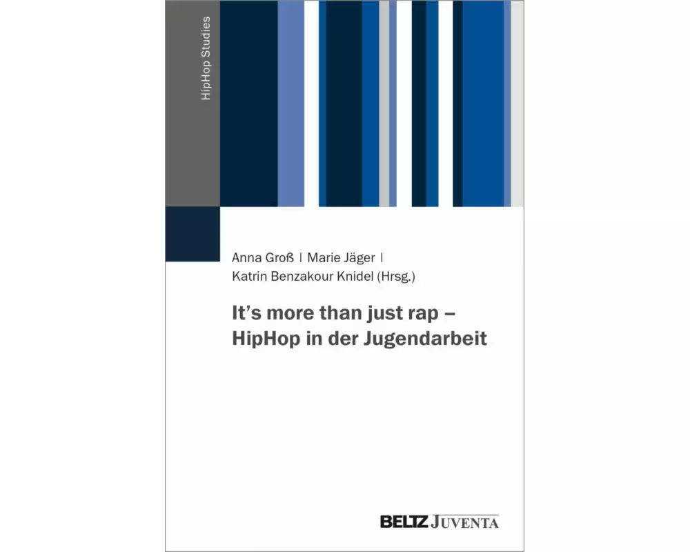 It's more than just rap - HipHop in der Jugendarbeit