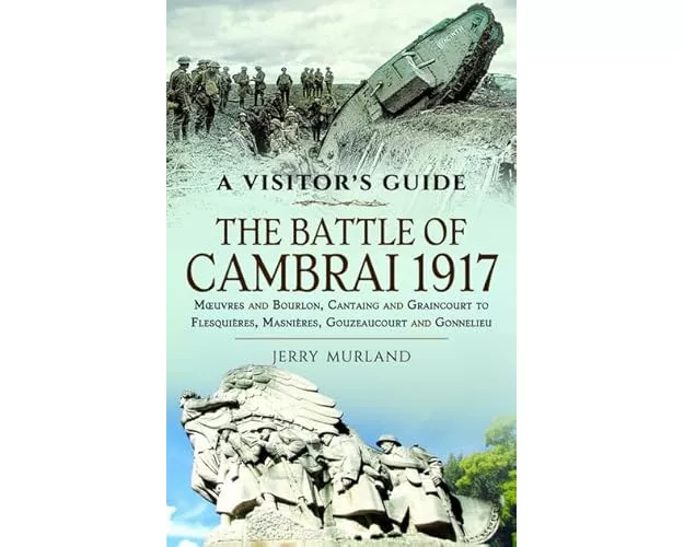 The Battle of Cambrai 1917
