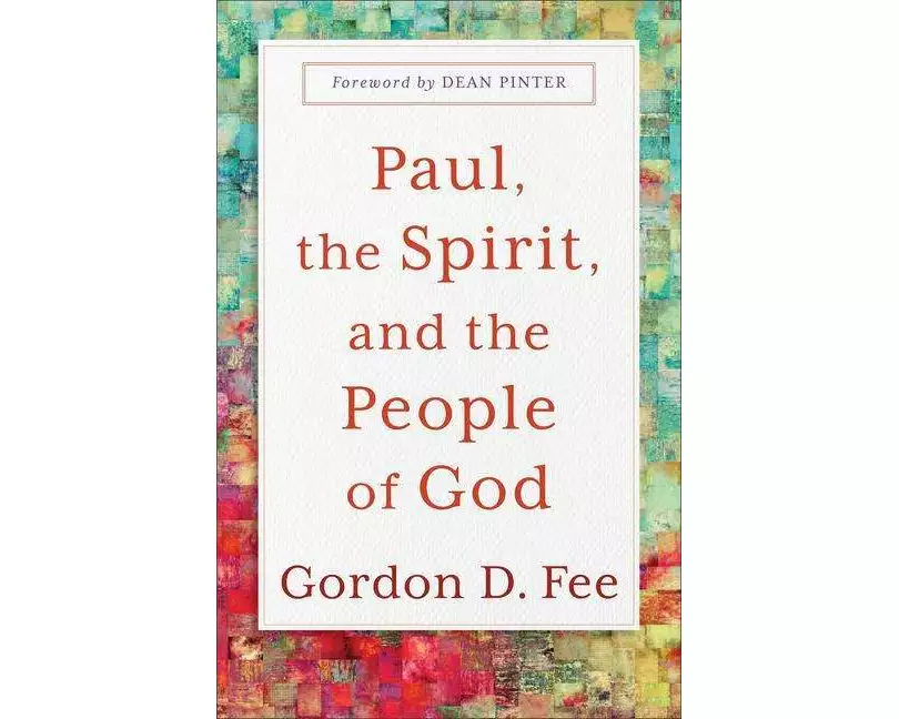 Paul, the Spirit, and the People of God