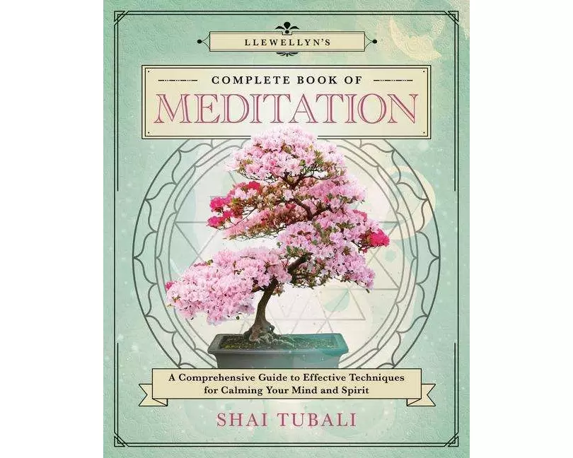 Llewellyn's Complete Book of Meditation