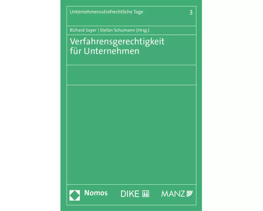 Verfahrensgerechtigkeit für Unternehmen (Band 3)