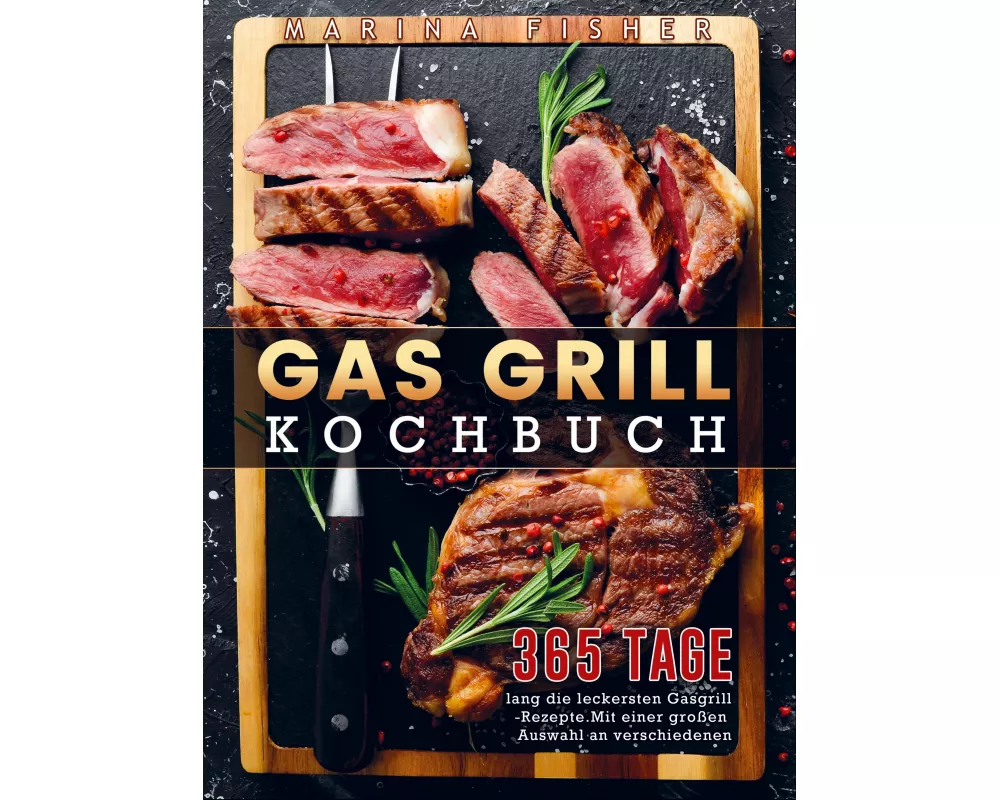 Gas Grill Kochbuch
