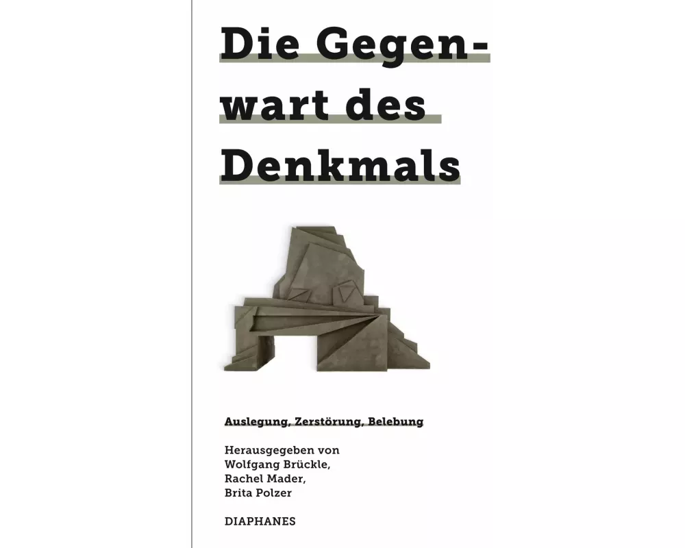 Die Gegenwart des Denkmals