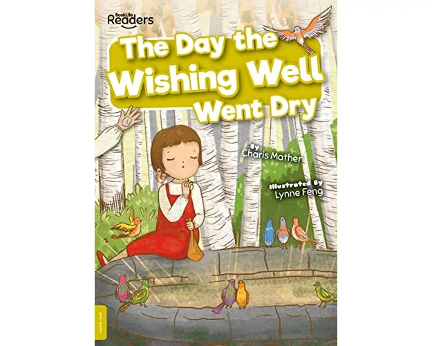 The Day the Wishing Well Went Dry
