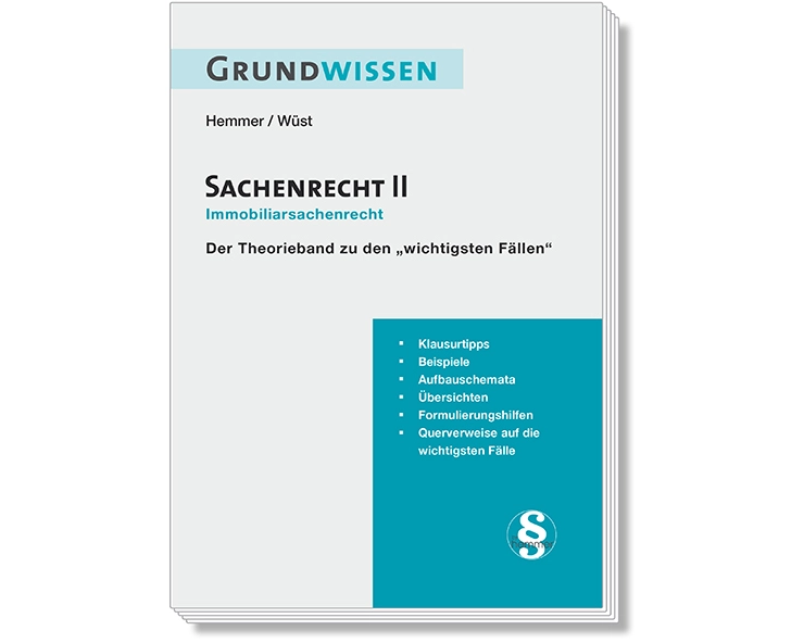 Grundwissen Sachenrecht II - Immobiliarsachenrecht