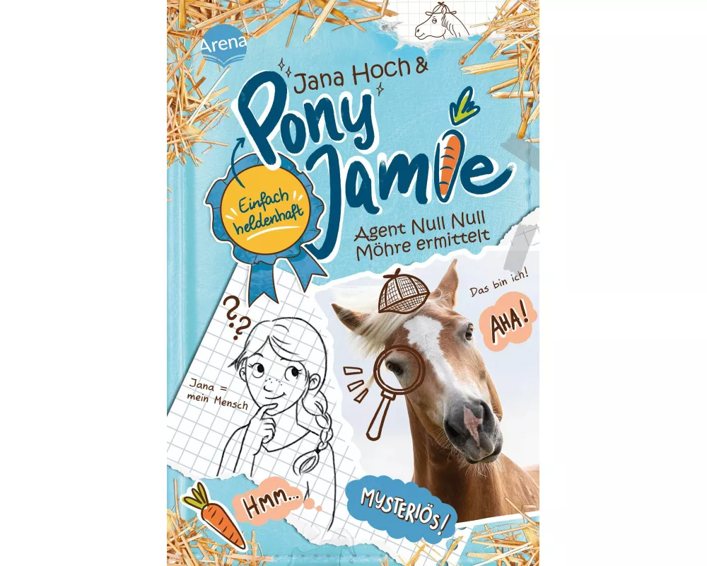 Pony Jamie – Einfach heldenhaft! (2). Agent Null Null Möhre ermittelt