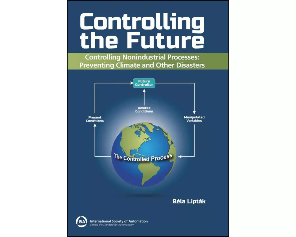 Controlling the Future - Controlling Nonindustrial Processes