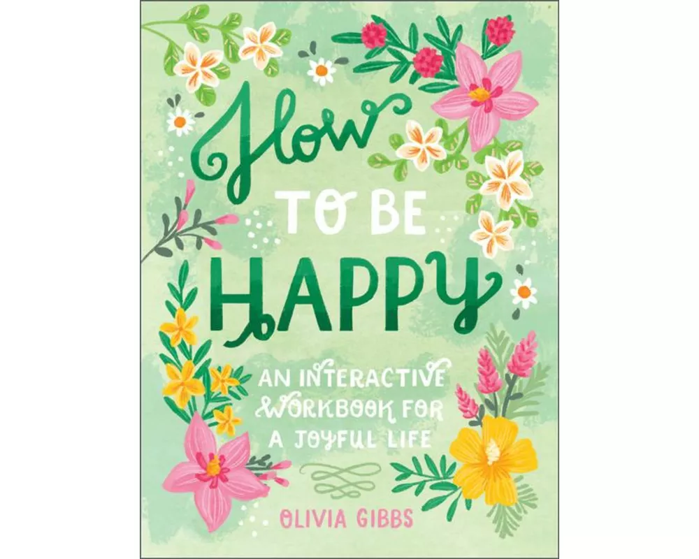 How to Be Happy