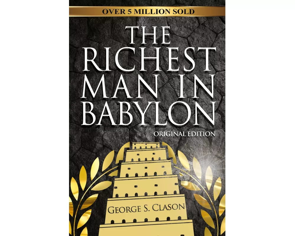 The Richest Man In Babylon - Original Edition