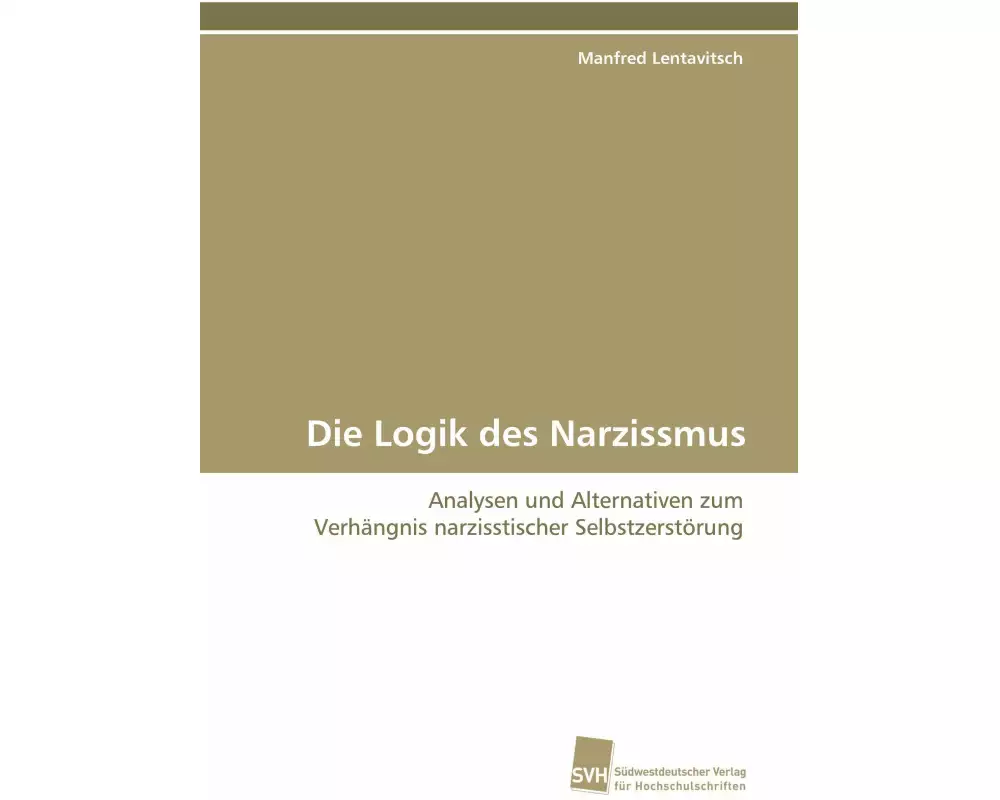 Die Logik des Narzissmus