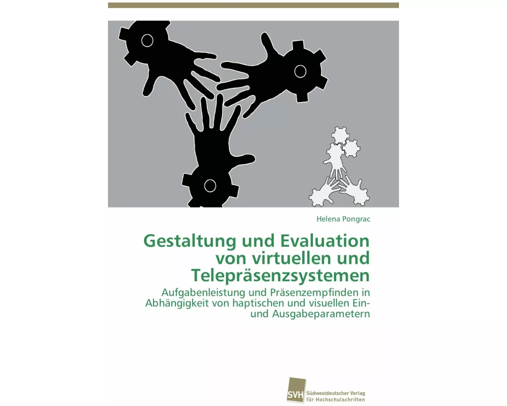 Gestaltung und Evaluation von virtuellen und Telepräsenzsystemen