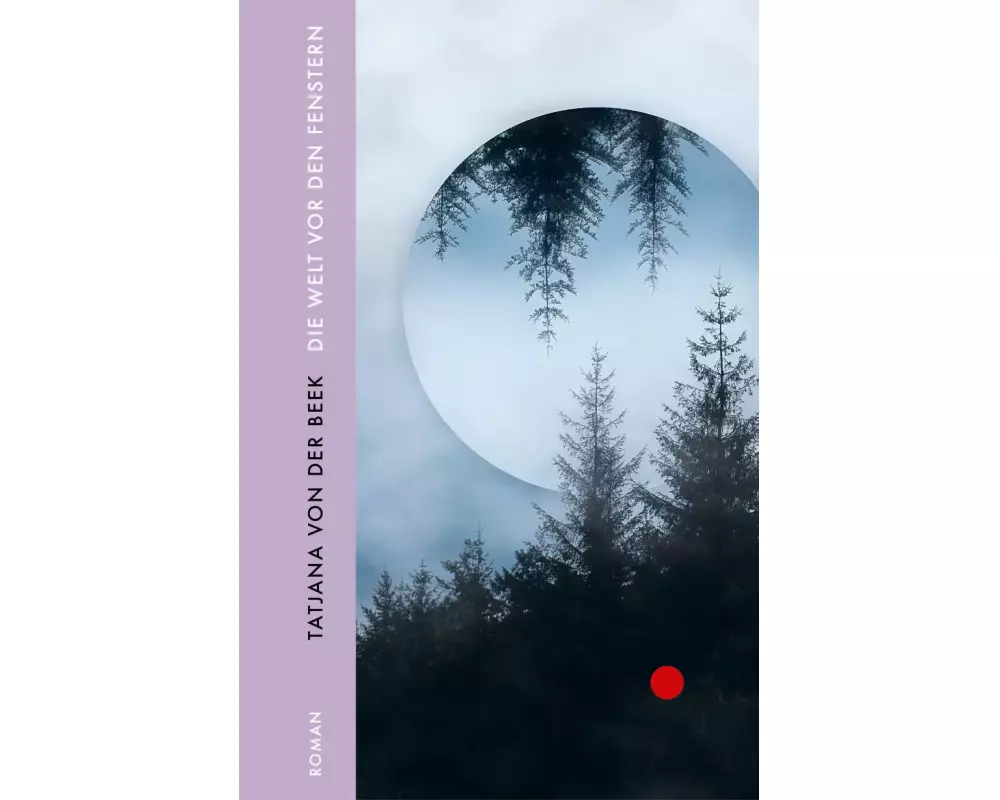 Die Welt vor den Fenstern