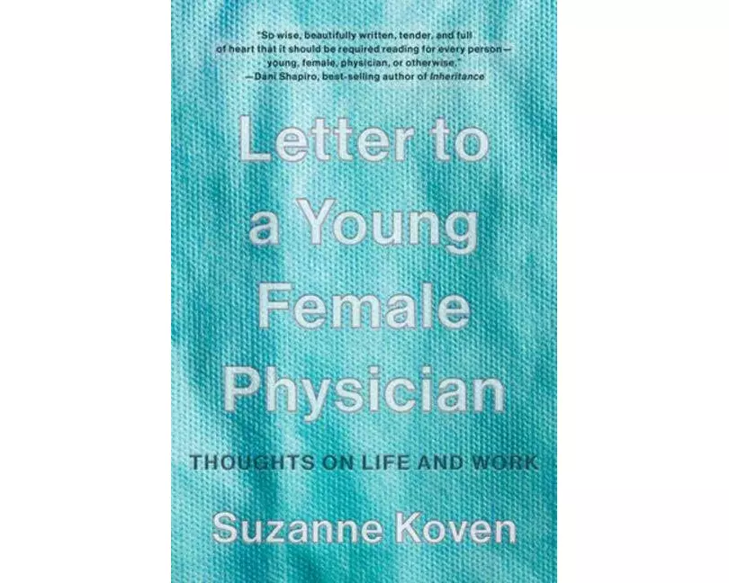 Letter to a Young Female Physician