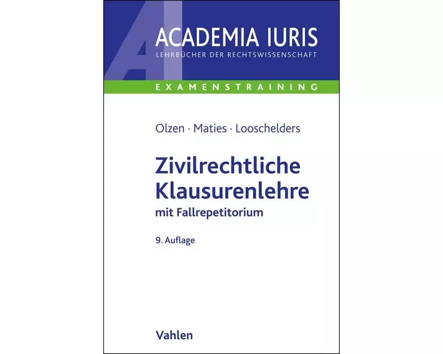 Zivilrechtliche Klausurenlehre