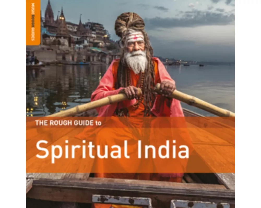The Rough Guide To Spiritual India