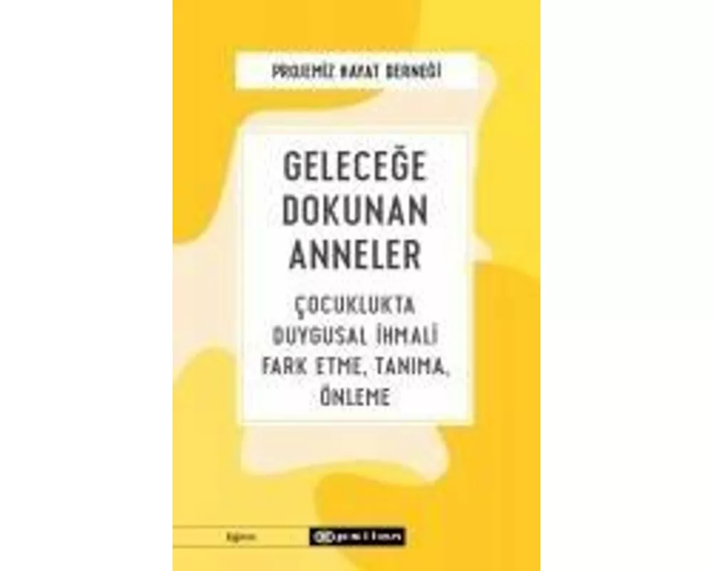 Gelecege Dokunan Anneler