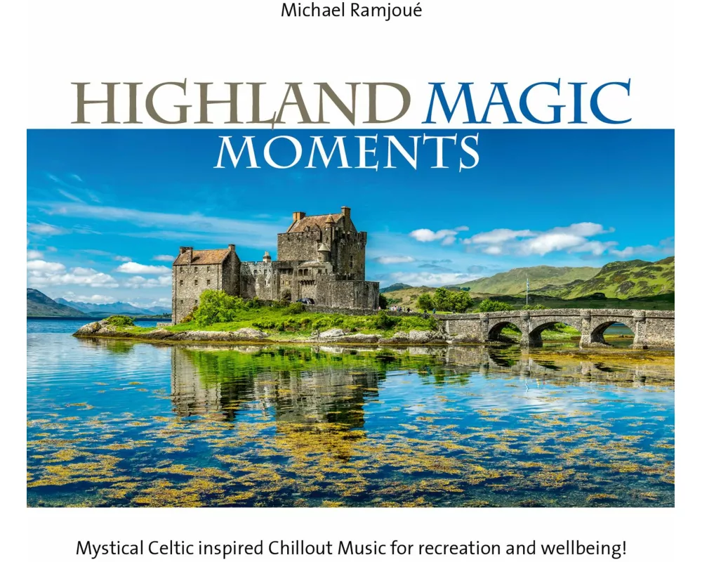 Highland Magic Moments