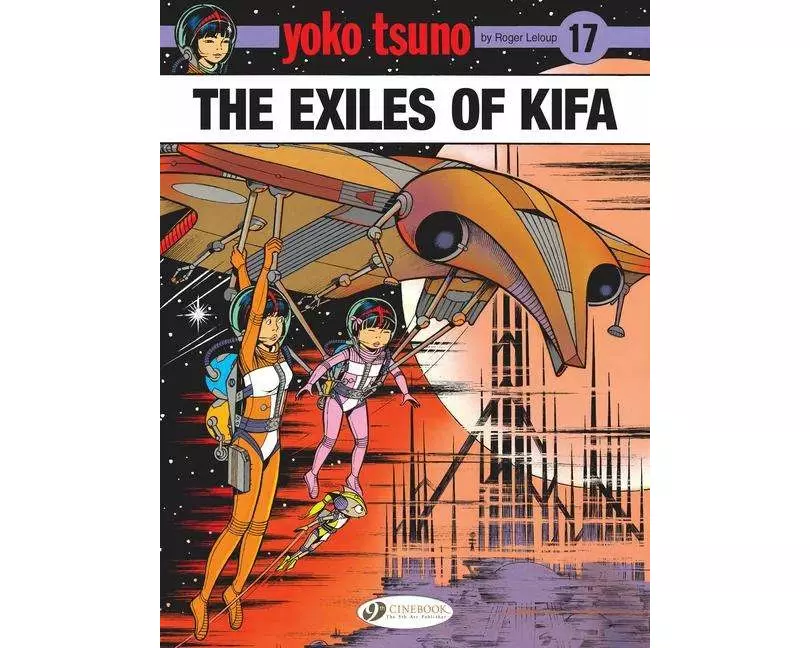 Yoko Tsuno Vol. 17: The Exiles of Kifa