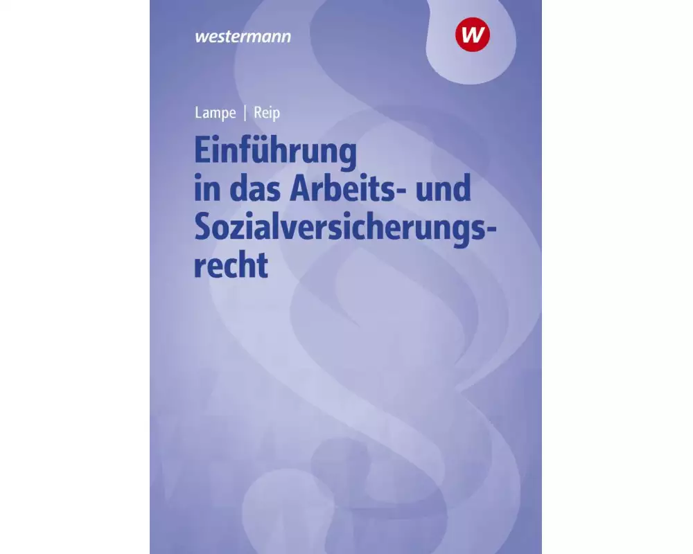 Einführung in das Arbeits- und Sozialversicherungsrecht