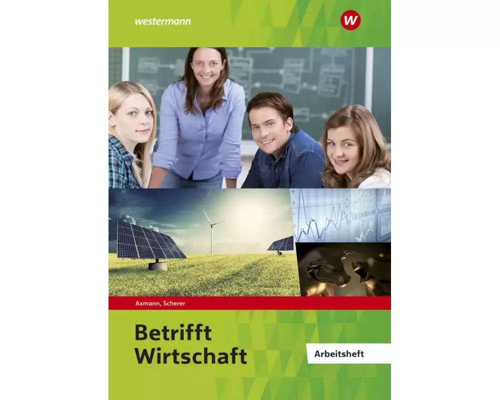 Betrifft Wirtschaft. Arbeitsheft