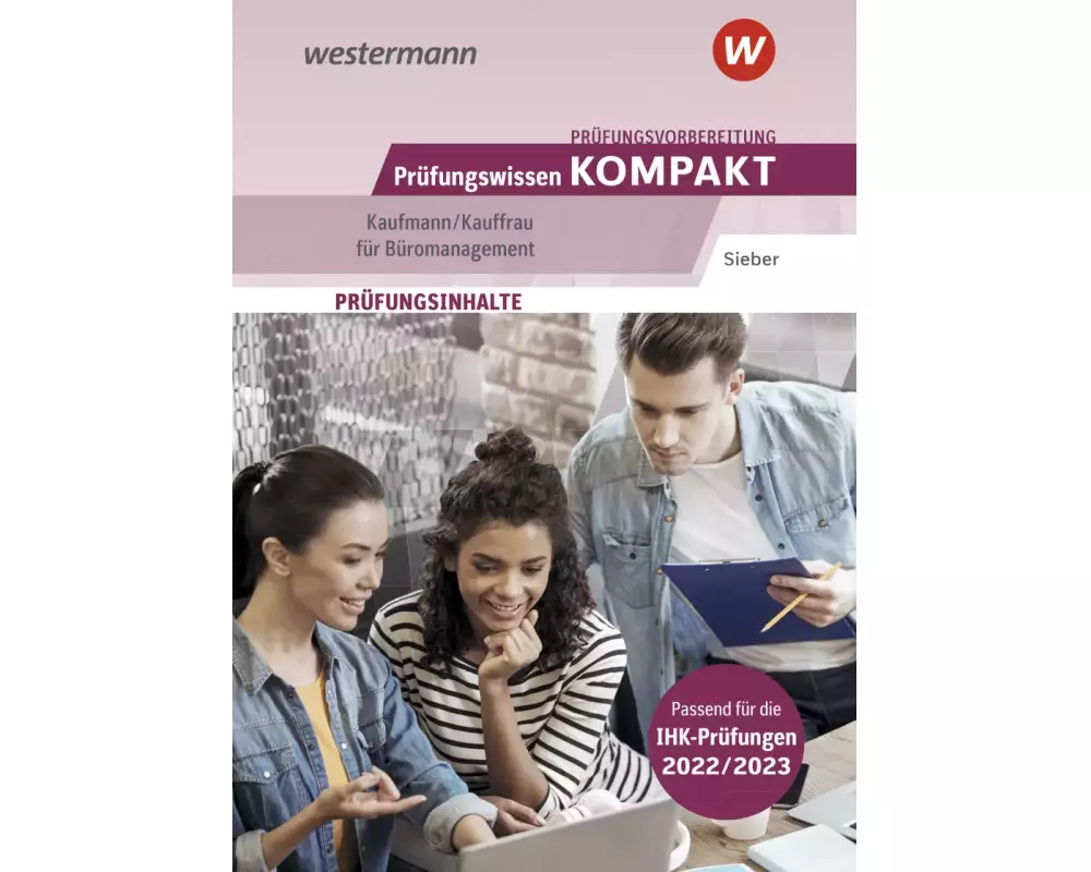 Prüfungswissen kompakt / Prüfungsvorbereitung Prüfungswissen KOMPAKT - Kaufmann/Kauffrau für Büromanagement