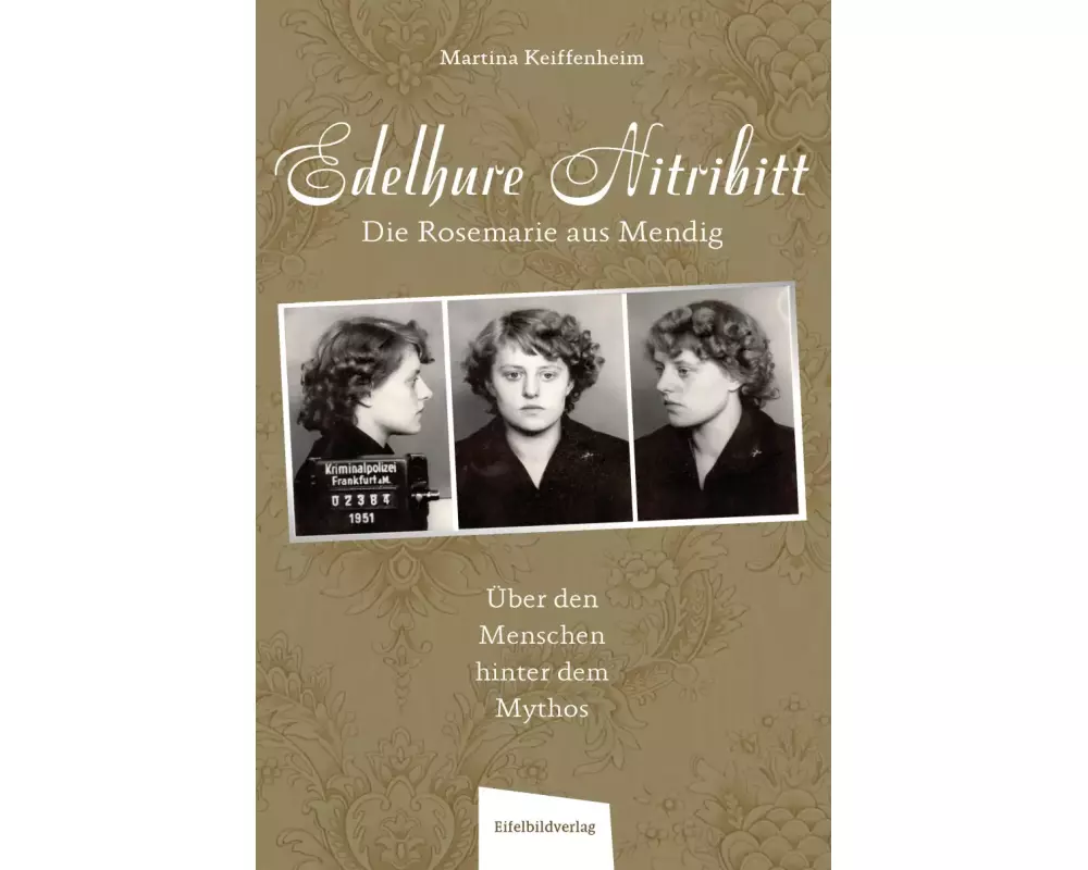 Edelhure Nitribitt - Die Rosemarie aus Mendig