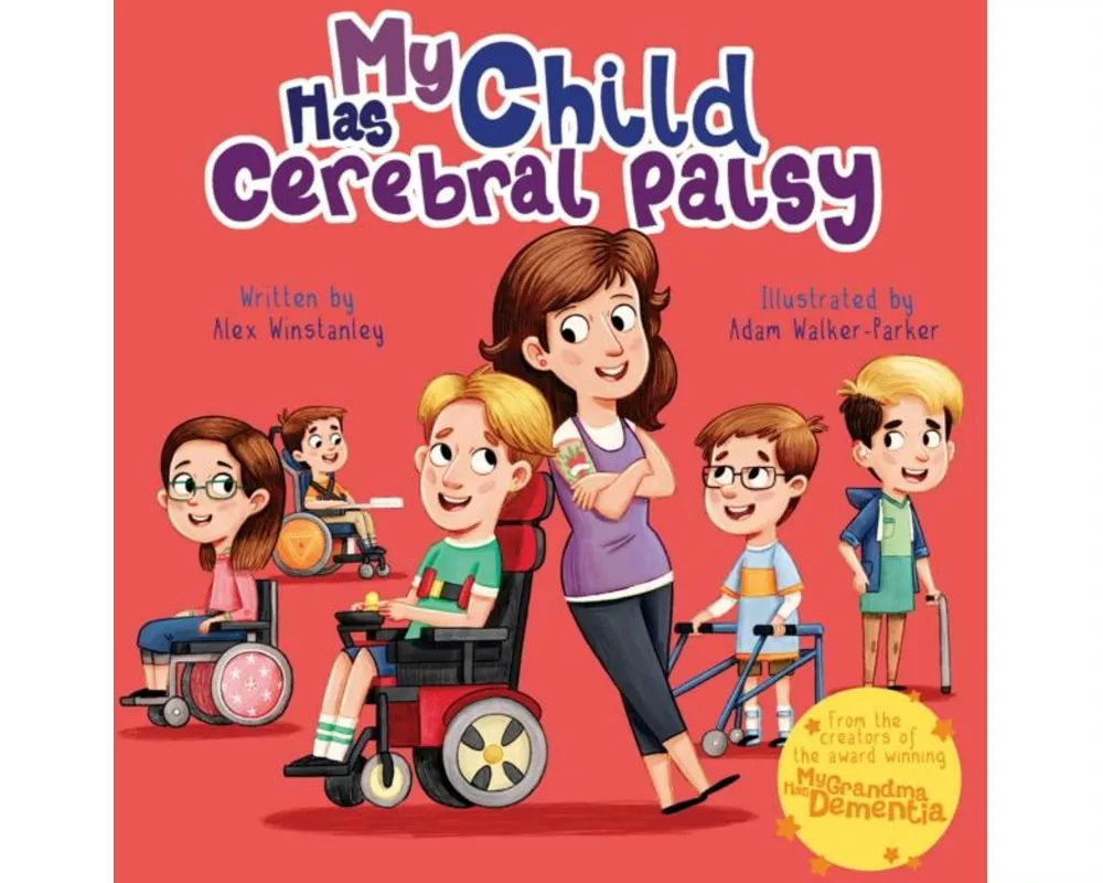 My Child Has Cerebral Palsy