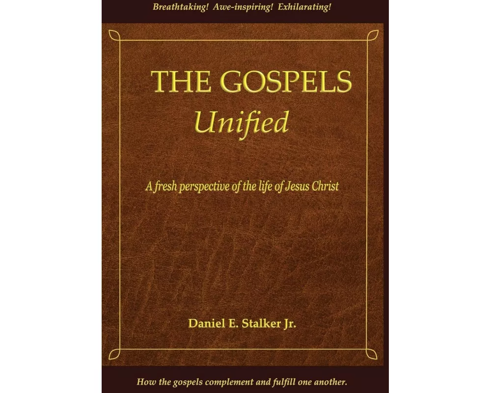 The Gospels Unified