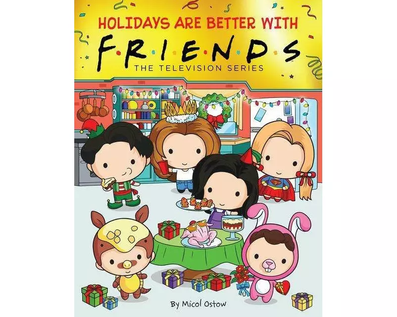 Holidays Are Better with Friends (Friends Picture Book)