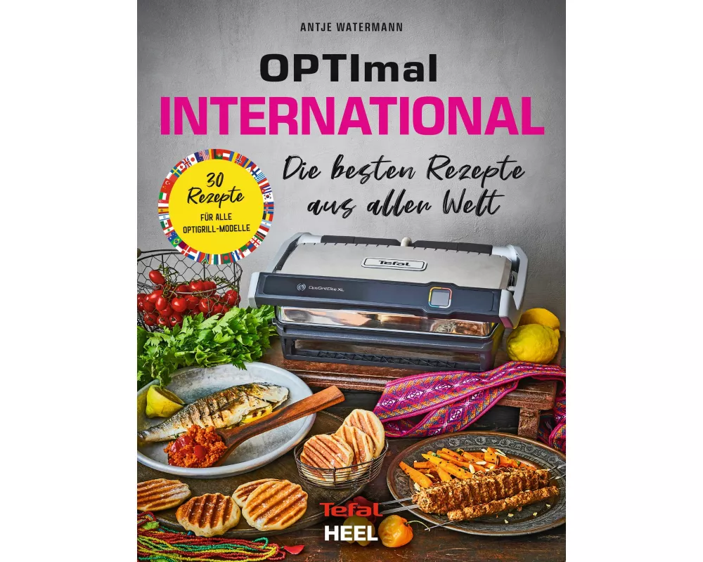 OPTImal International. OptiGrill Kochbuch