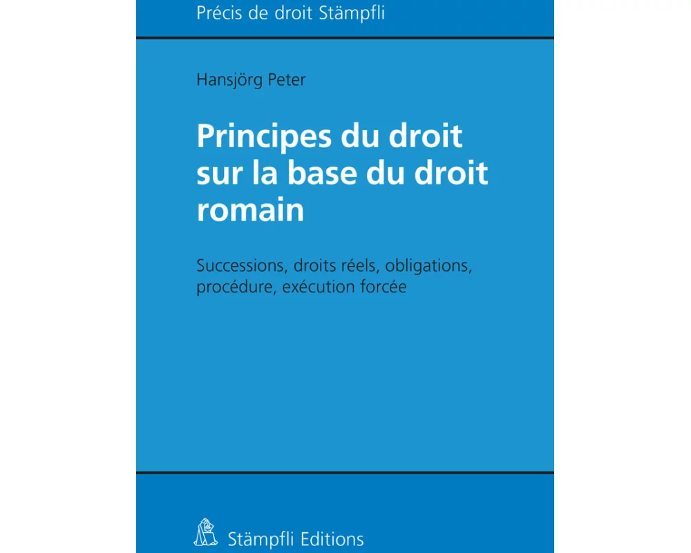 Principes du droit sur la base du droit romain