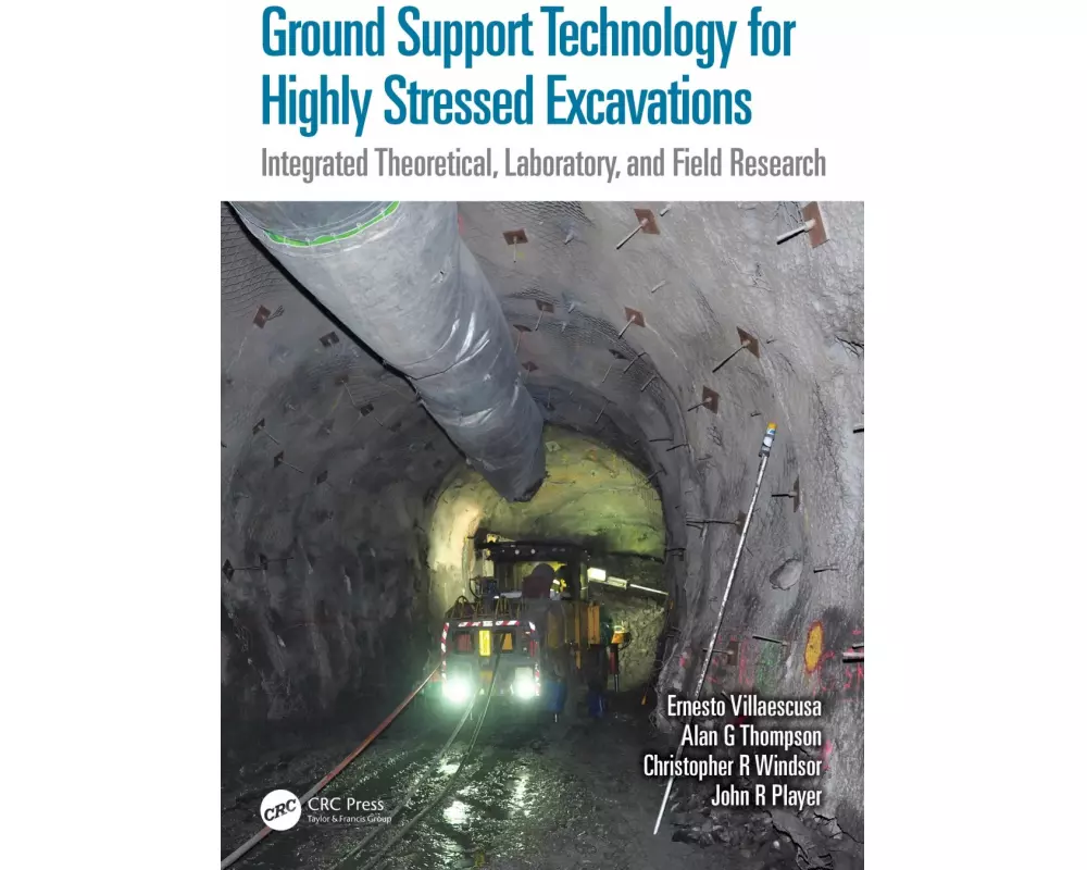 Ground Support Technology for Highly Stressed Excavations