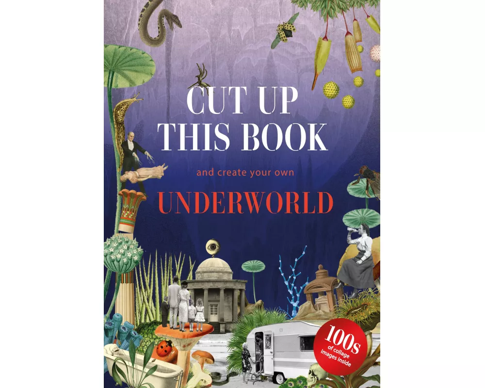 Cut Up This Book and Create Your Own Underworld