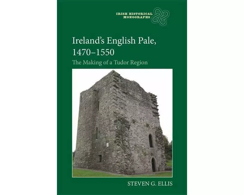 Ireland's English Pale, 1470-1550