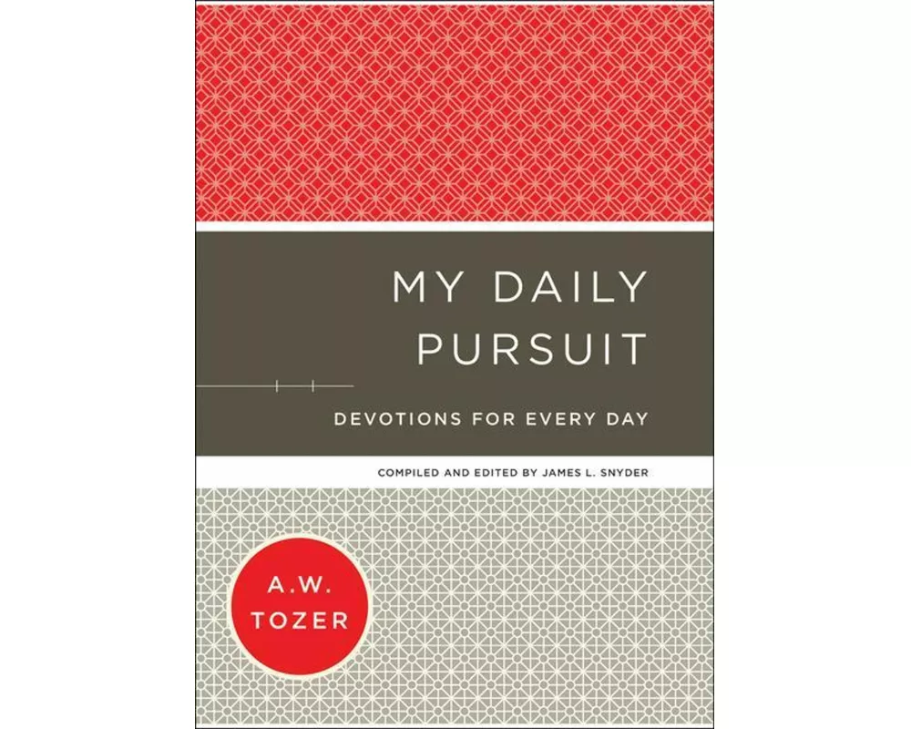 My Daily Pursuit – Devotions for Every Day