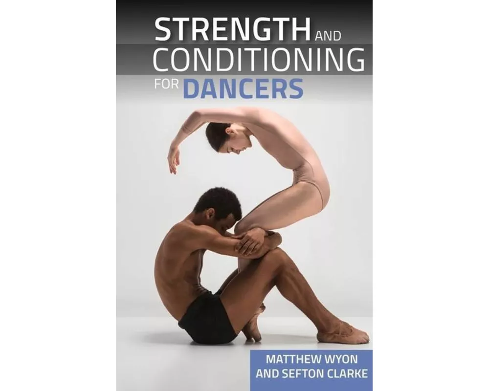 Strength and Conditioning for Dancers