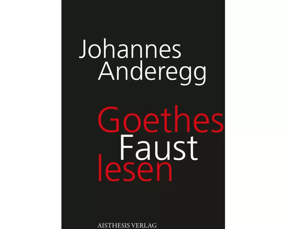 Goethes Faust lesen