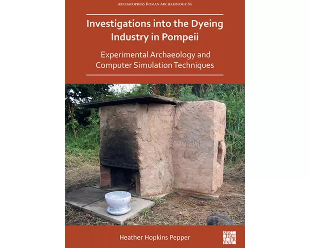 Investigations into the Dyeing Industry in Pompeii