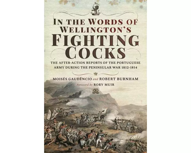 In the Words of Wellington's Fighting Cocks