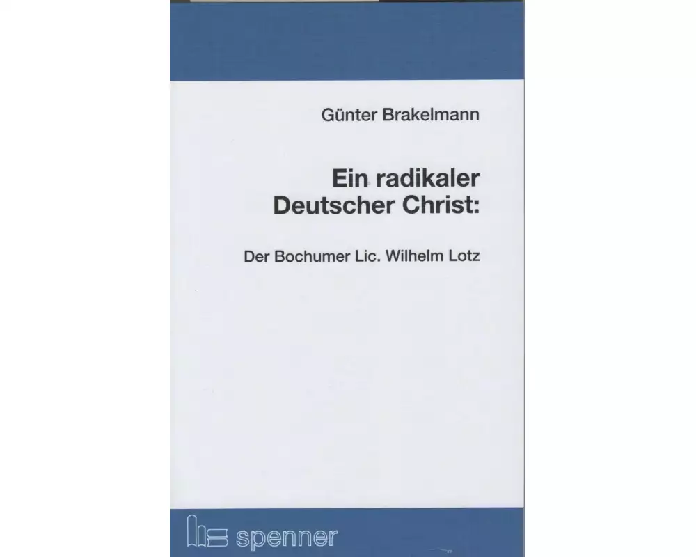 Ein radikaler Deutscher Christ