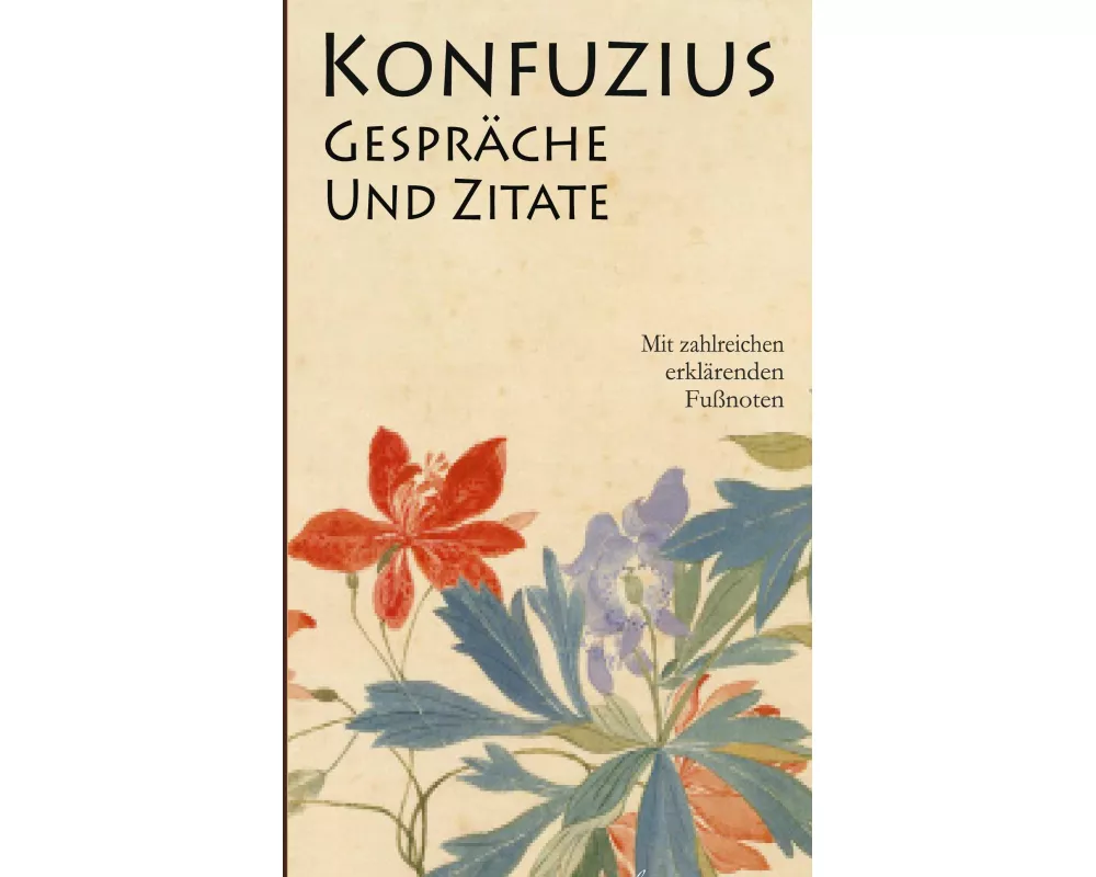 Konfuzius: Gespräche und Zitate