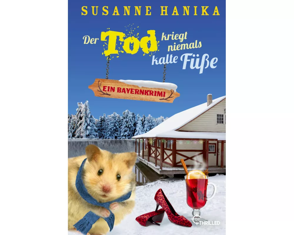 Der Tod kriegt niemals kalte Füße