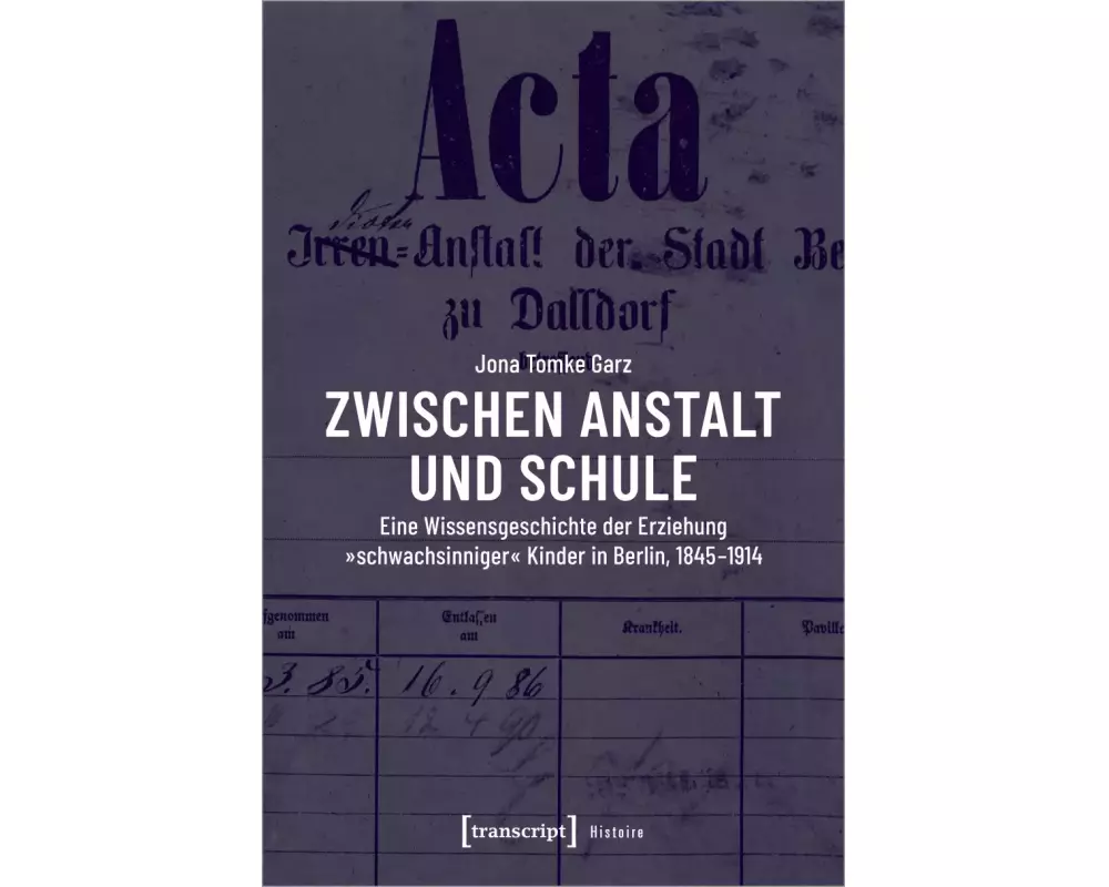 Zwischen Anstalt und Schule