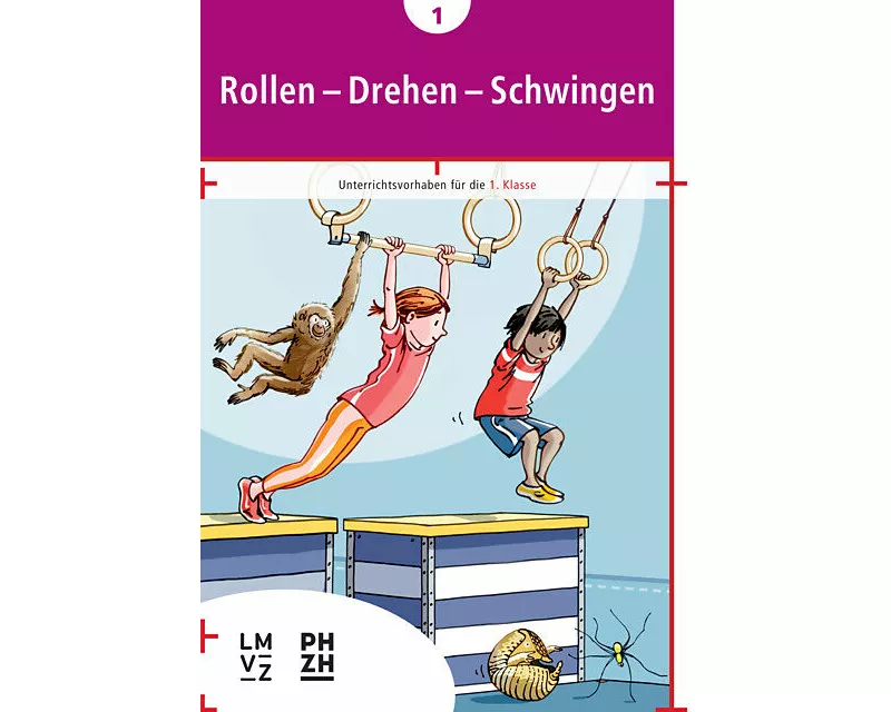 Rollen – Drehen – Schwingen