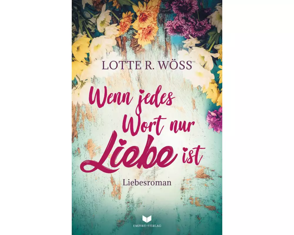 Wenn jedes Wort nur Liebe ist