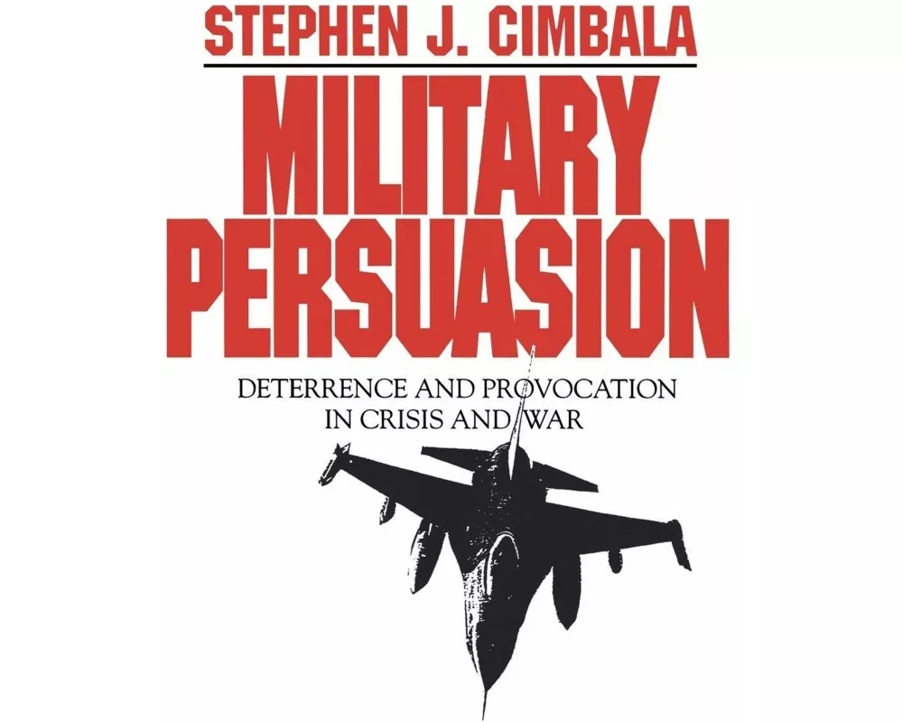 Military Persuasion